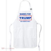 Babies For Trump Keep America Great Apron thumb 0