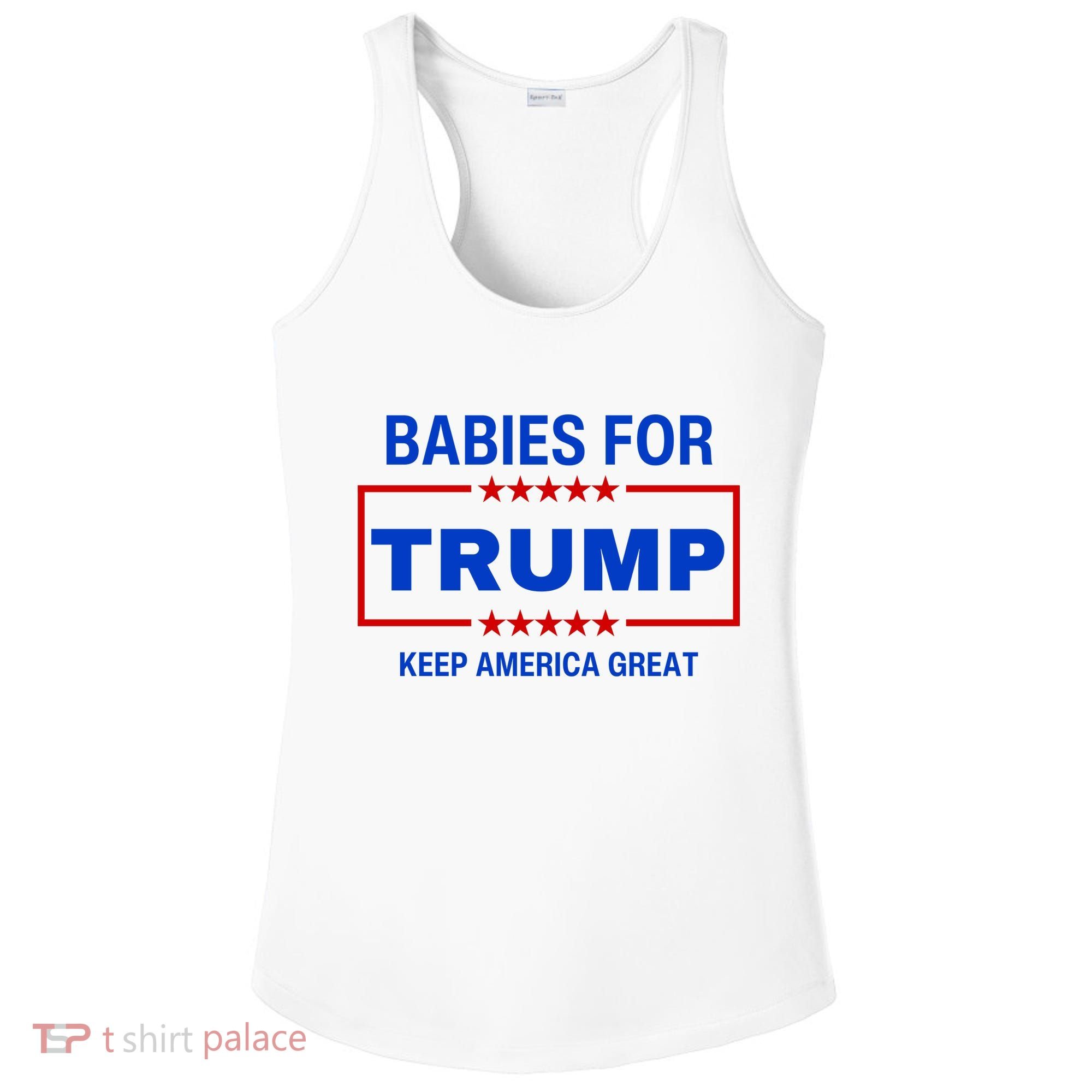 Babies For Trump Keep America Great Ladies PosiCharge Competitor Racerback Tank