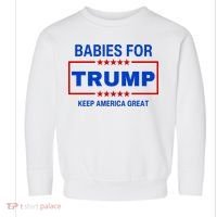 Babies For Trump Keep America Great Toddler Sweatshirt thumb 0