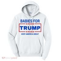 Babies For Trump Keep America Great Tall Hoodie thumb 0