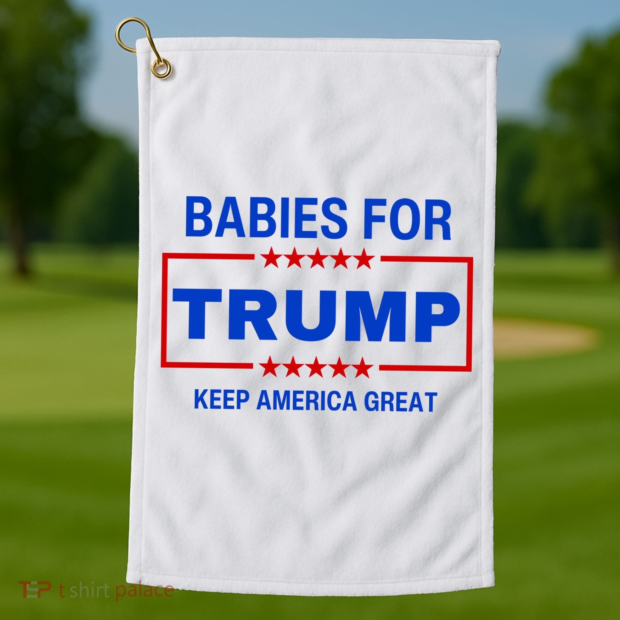 Babies For Trump Keep America Great Golf Towel