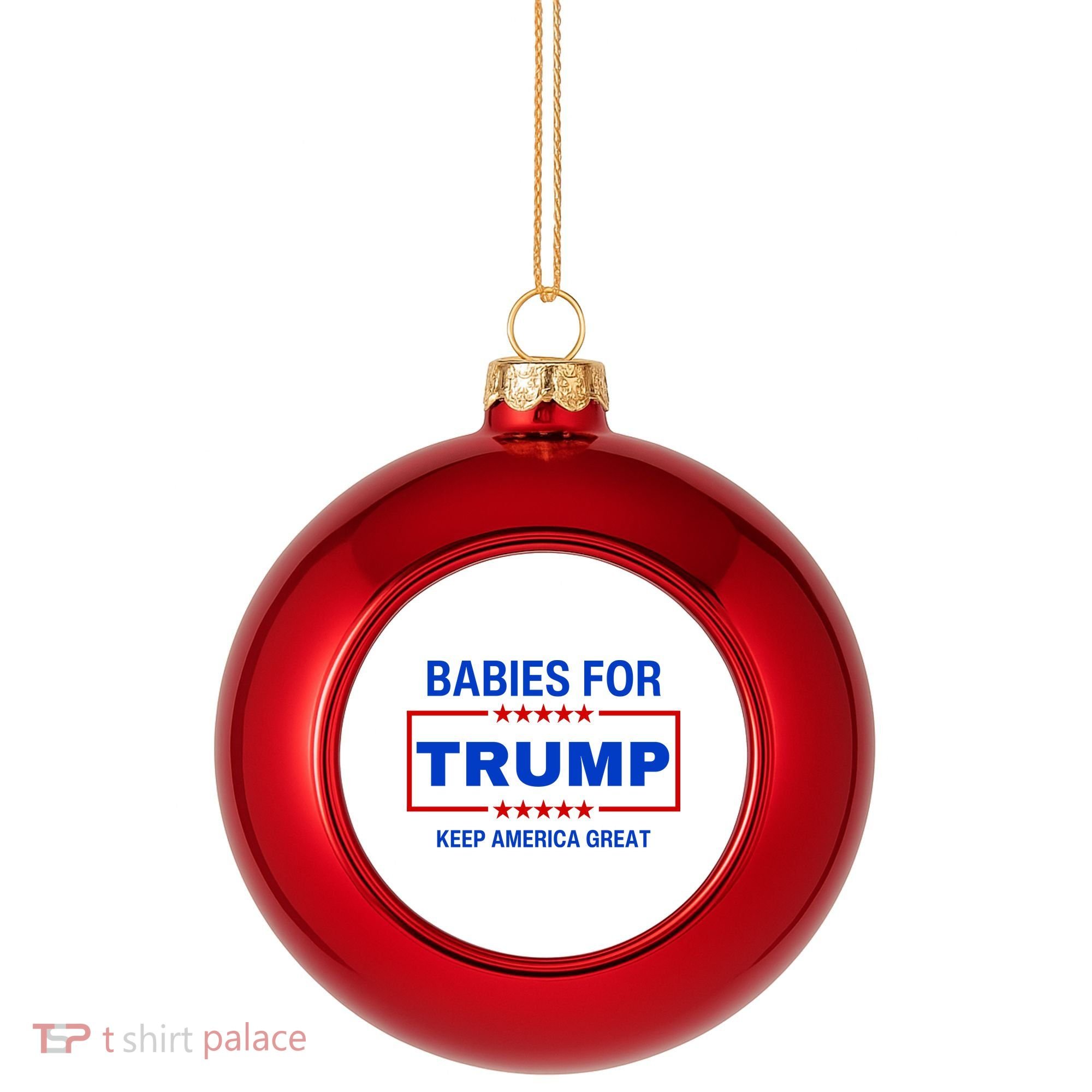 Babies For Trump Keep America Great Plastic Christmas Ball Ornament