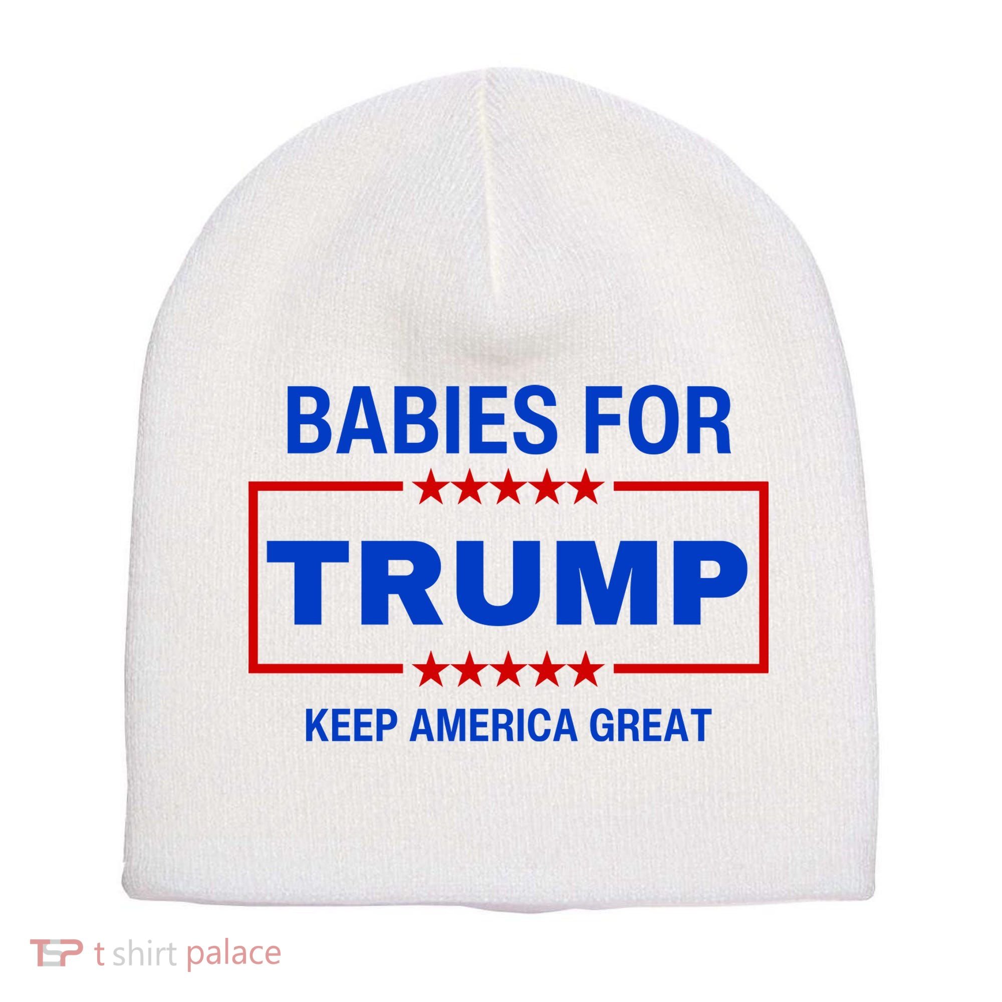 Babies For Trump Keep America Great Short Acrylic Beanie
