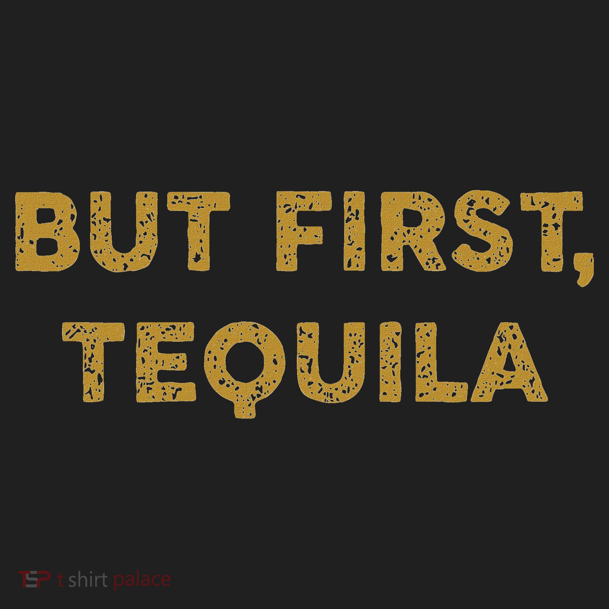 But First Tequila Funny Drinking Party Mexican Women's Sweatshirt