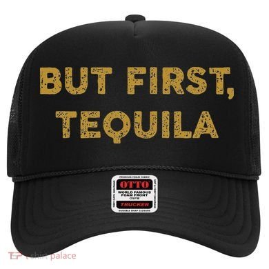 But First Tequila Funny Drinking Party Mexican Hat