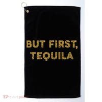 But First Tequila Funny Drinking Party Mexican Golf Towel thumb 0