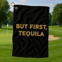But First Tequila Funny Drinking Party Mexican Golf Towel thumb 1