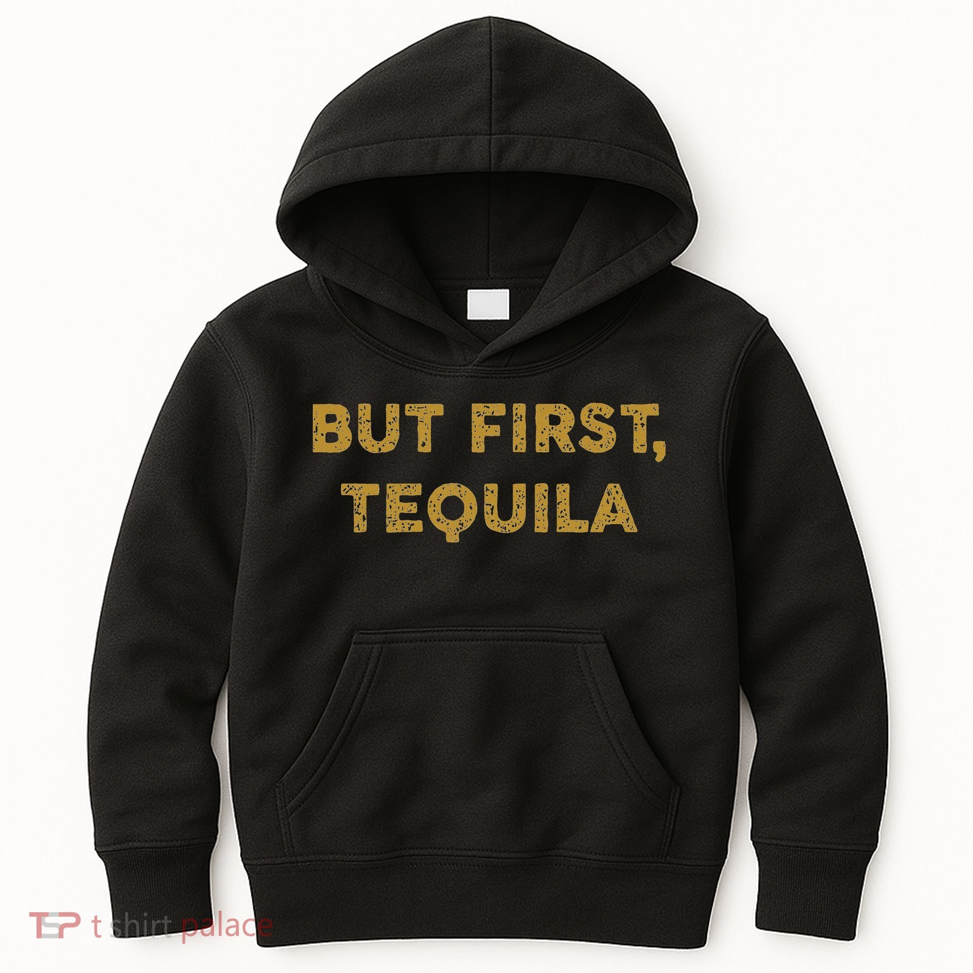 But First Tequila Funny Drinking Party Mexican Kids Hoodie