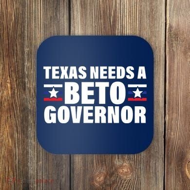 Beto For Texas Governor Political Campaign Coaster