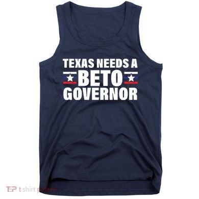 Beto For Texas Governor Political Campaign Tank Top