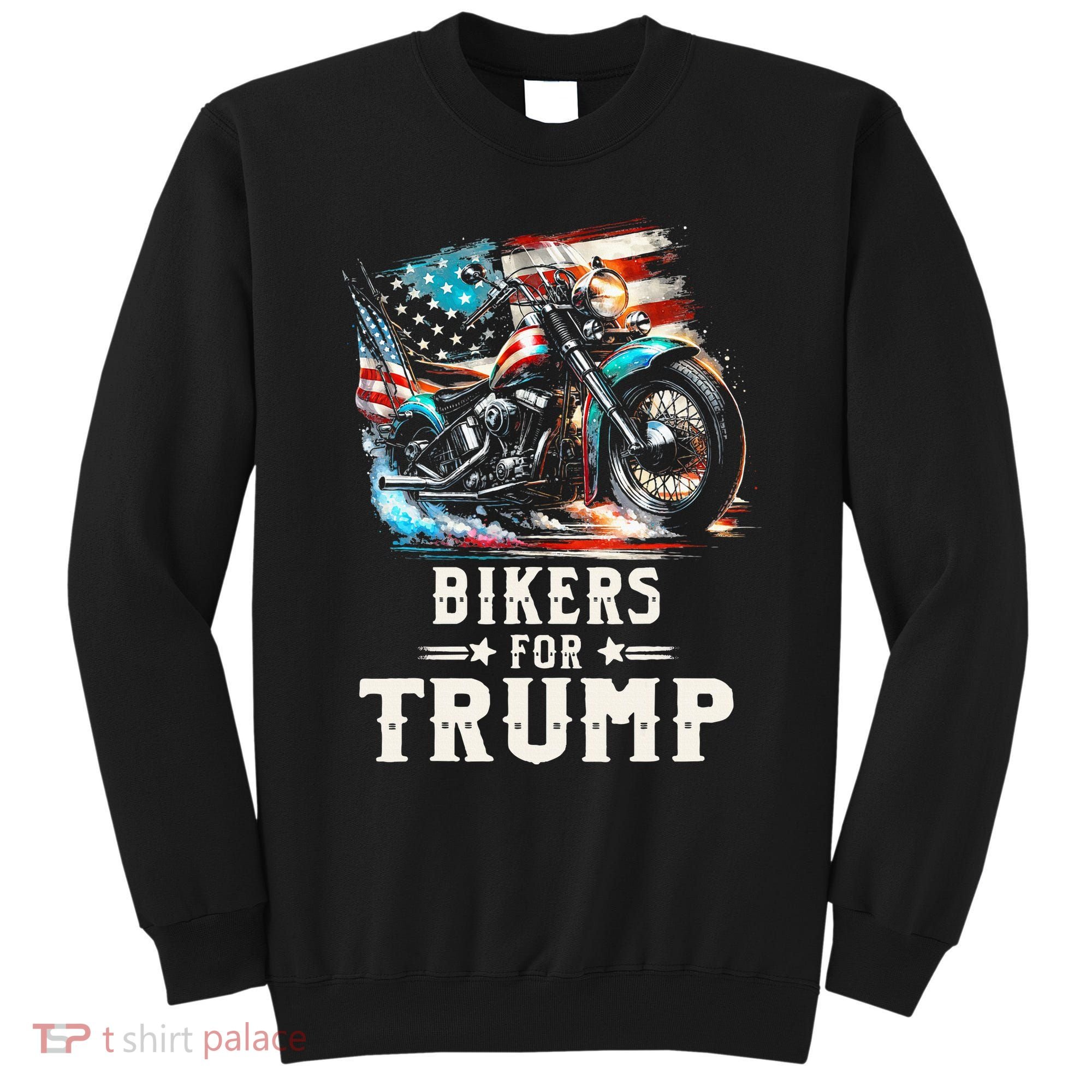 Bikers For Trump 2024 Motorcycle Patriotic American Flag Sweatshirt