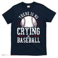 Baseball Fan Vintage There Is No Crying In Baseball T-Shirt thumb 0