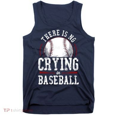 Baseball Fan Vintage There Is No Crying In Baseball Tank Top