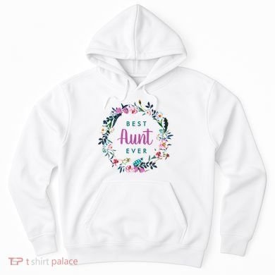 Boho Floral Wreath Best Aunt Ever Hoodie
