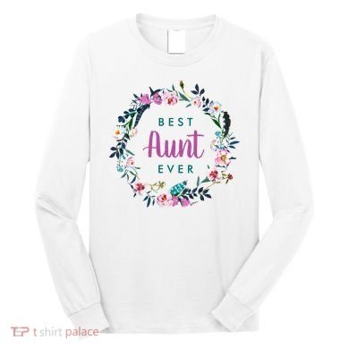 Boho Floral Wreath Best Aunt Ever Long Sleeve Shirt
