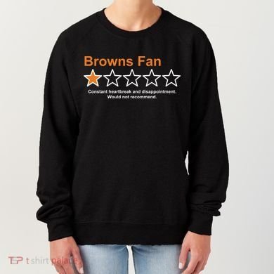 Browns Fan Would Not Recommend 1 Star Funny Women's Sweatshirt