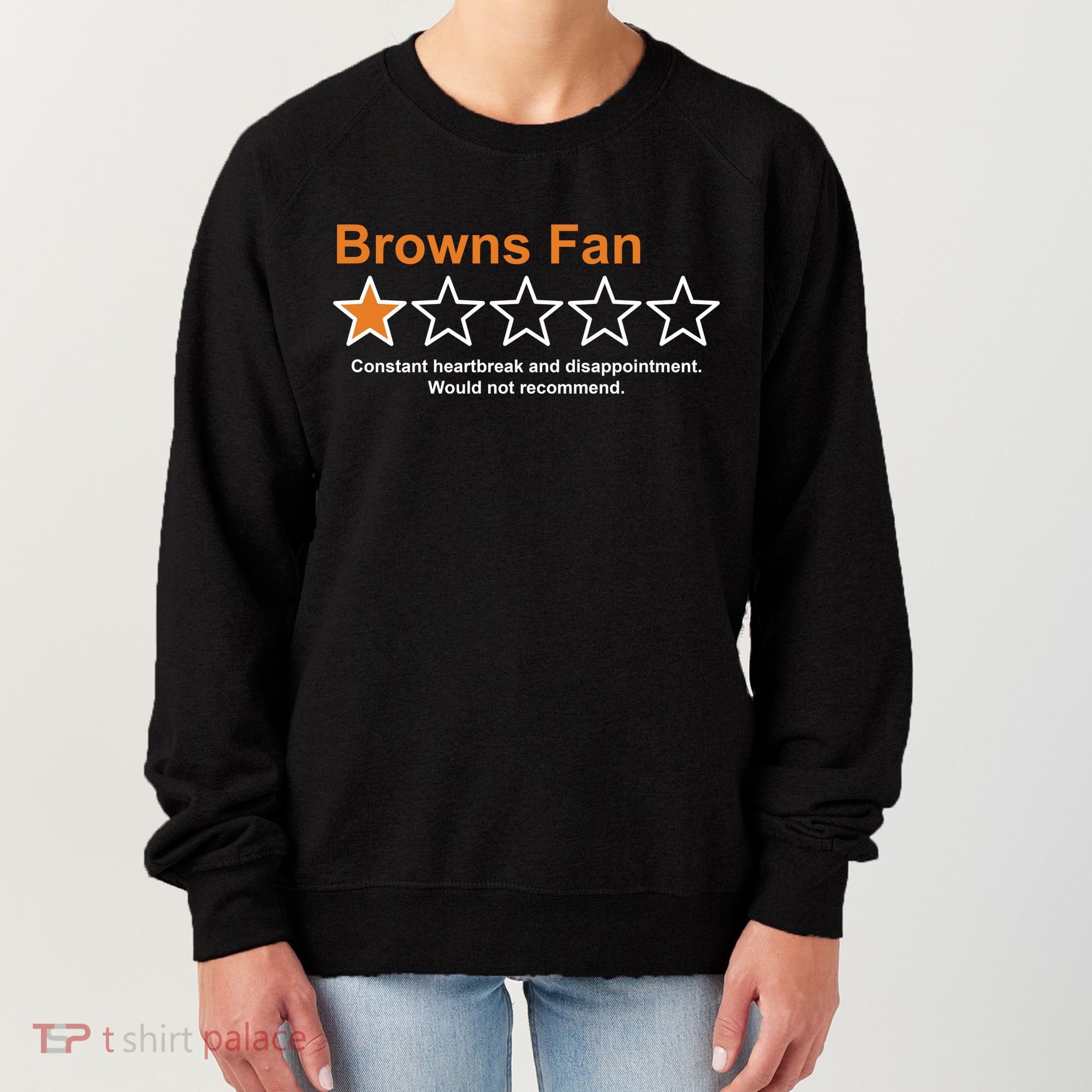 Browns Fan Would Not Recommend 1 Star Funny Women's Sweatshirt