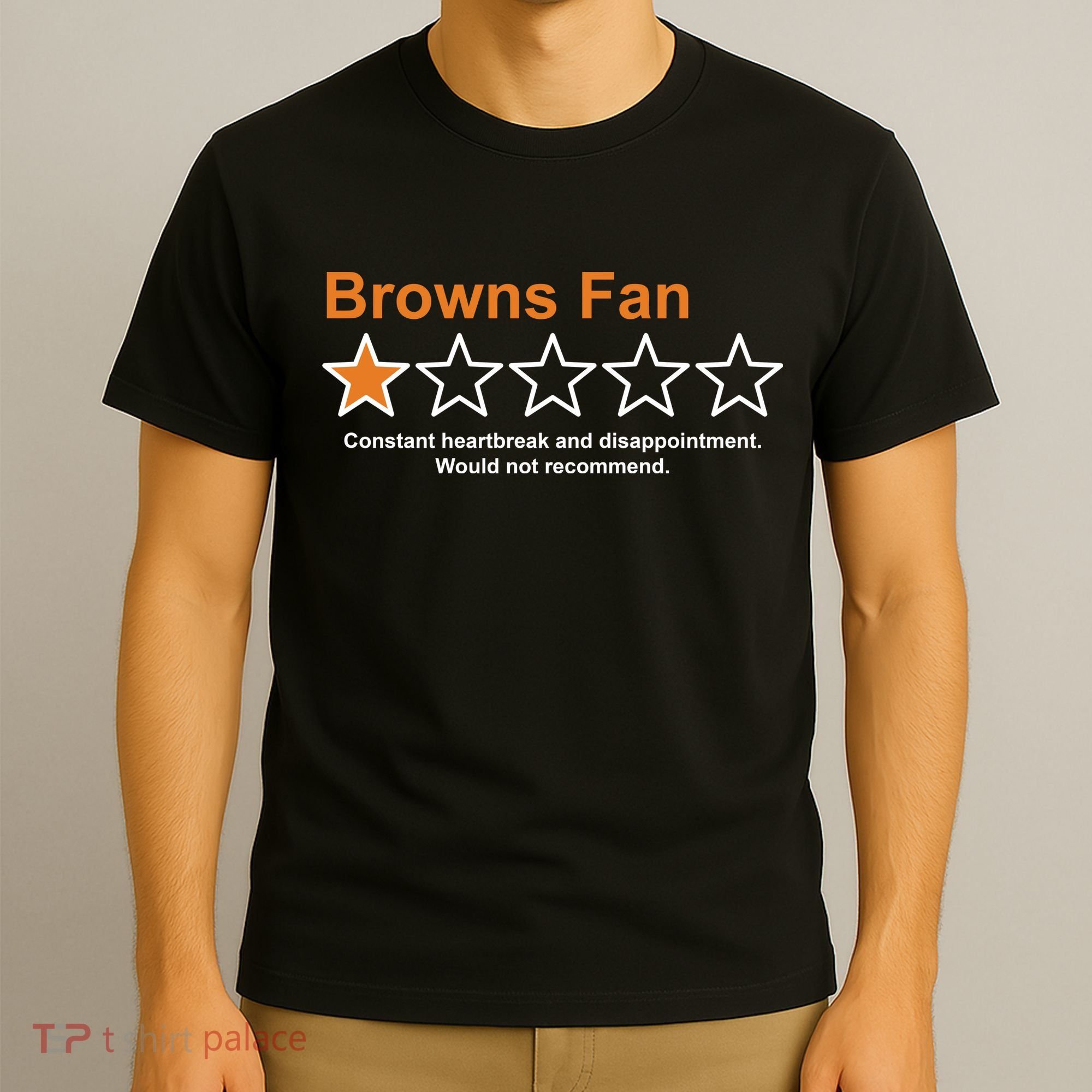 Browns Fan Would Not Recommend 1 Star Funny T-Shirt