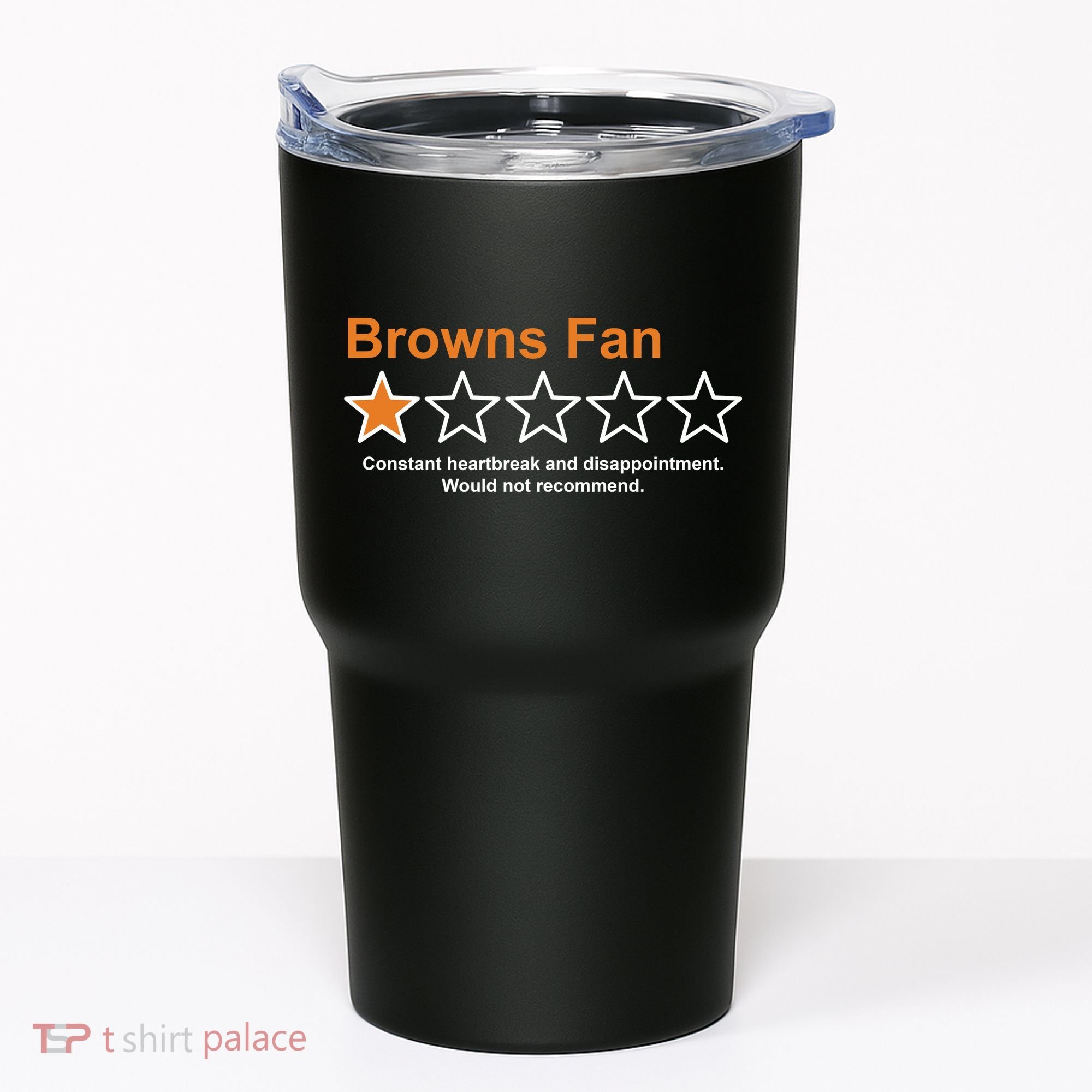 Browns Fan Would Not Recommend 1 Star Funny Tumbler