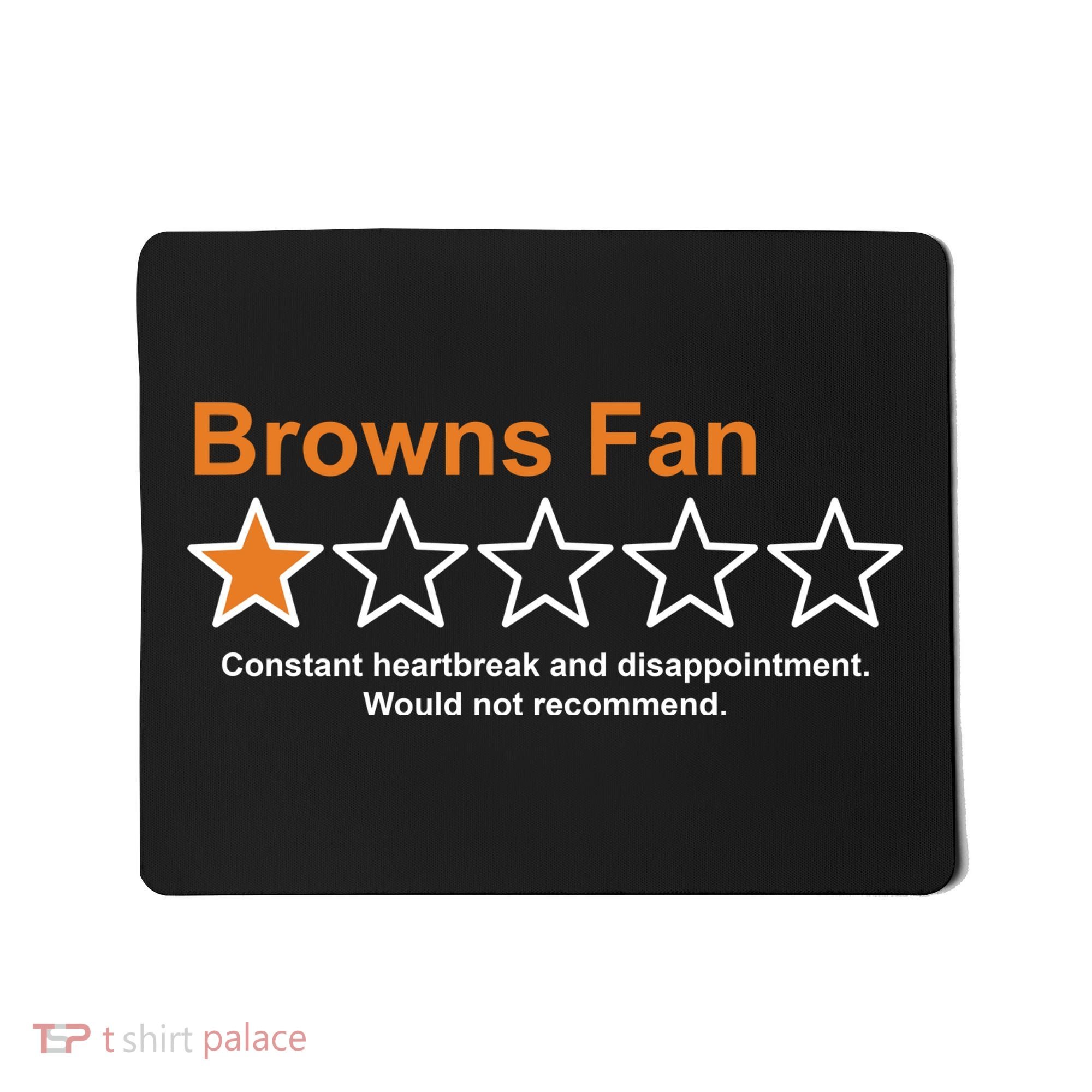 Browns Fan Would Not Recommend 1 Star Funny Mousepad
