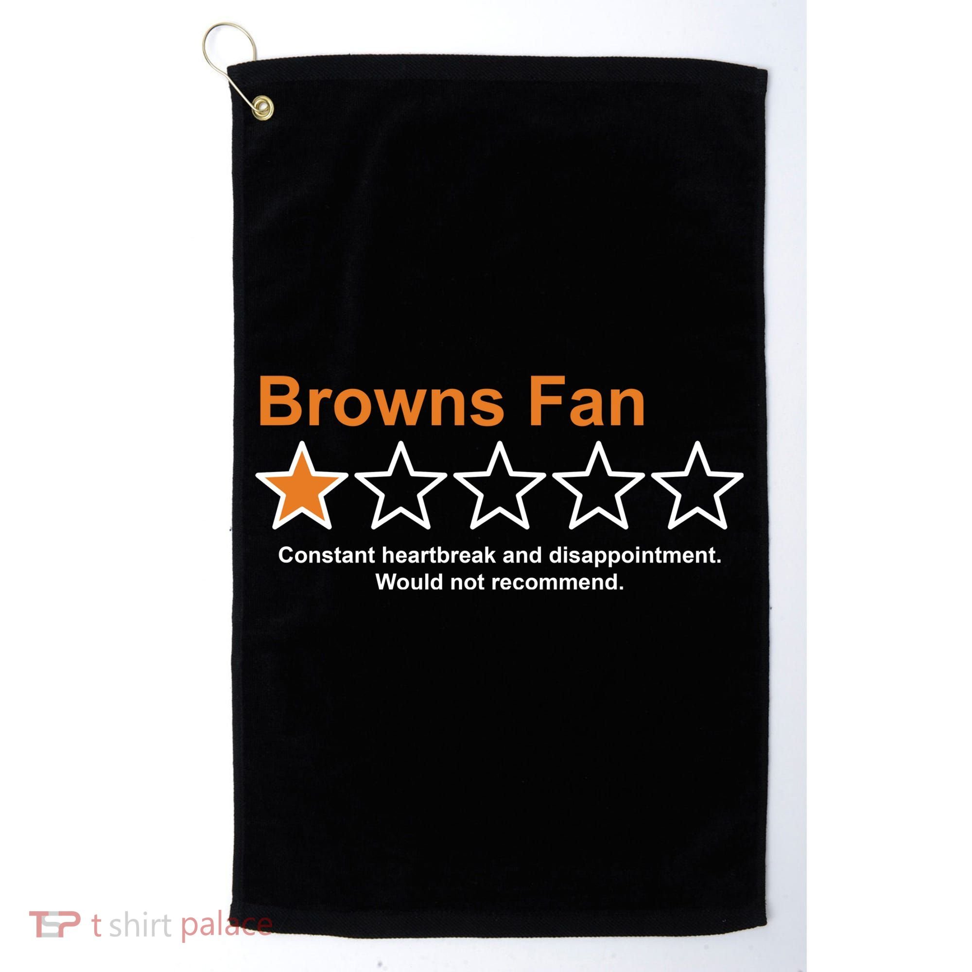 Browns Fan Would Not Recommend 1 Star Funny Golf Towel