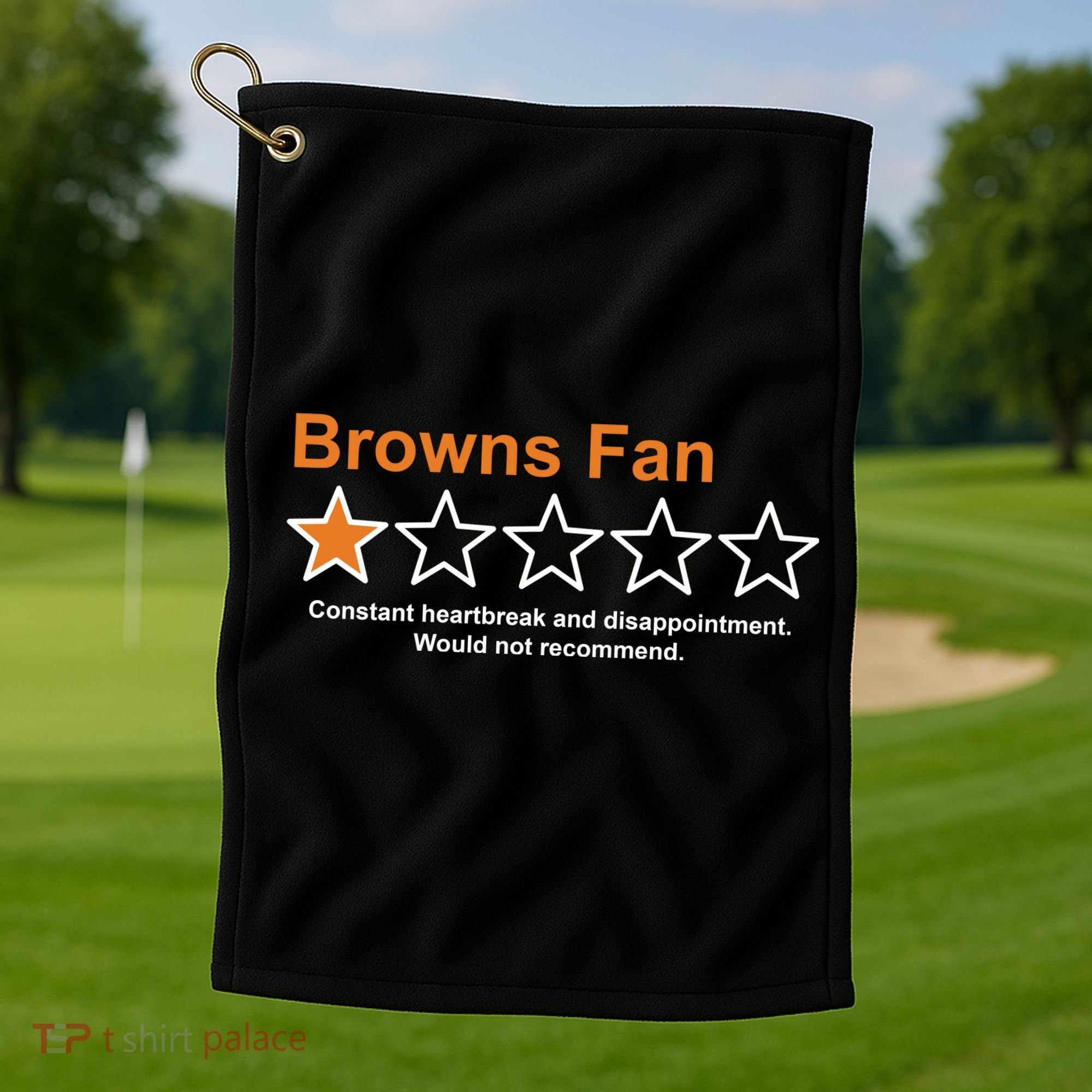 Browns Fan Would Not Recommend 1 Star Funny Golf Towel