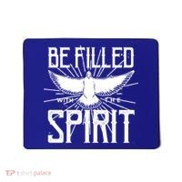 Be Filled With The Spirit Christian Faith Saying Quote Gift Mousepad thumb 0