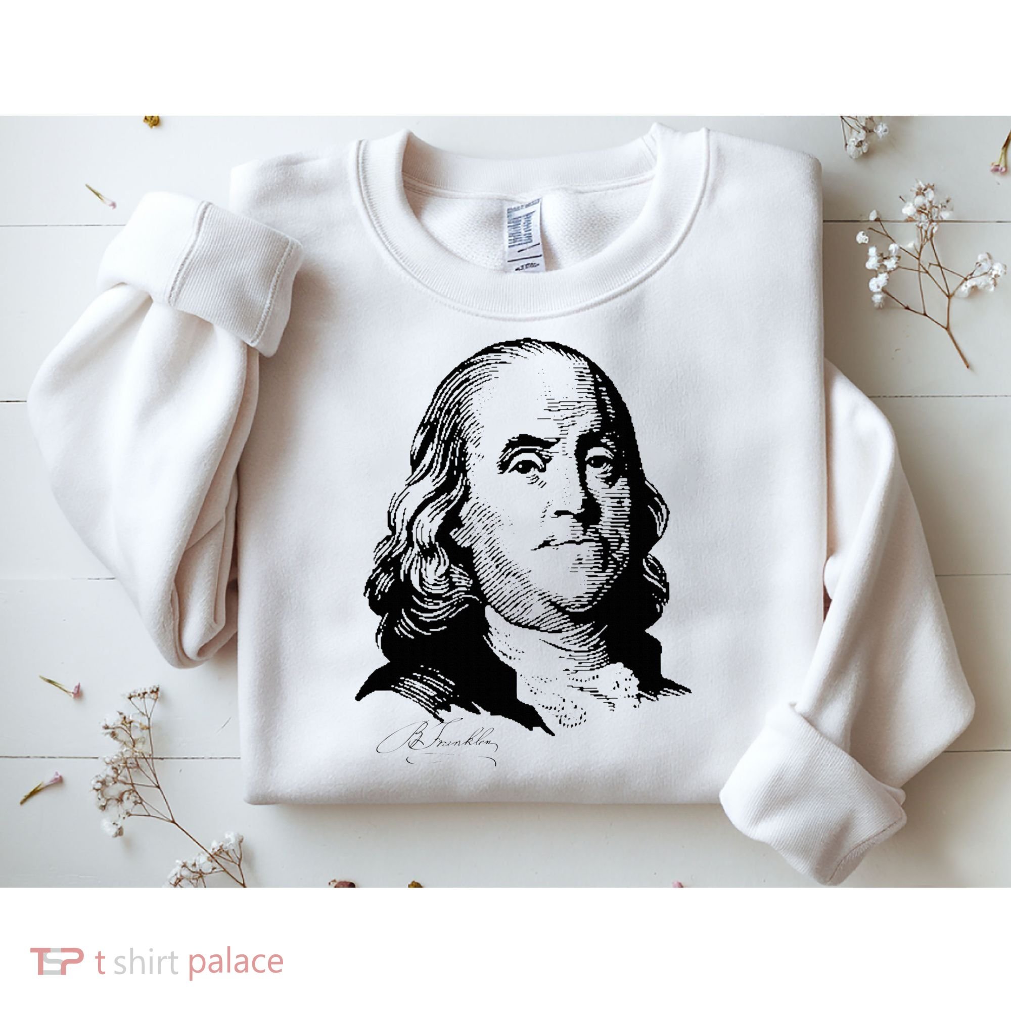 Benjamin Franklin We The People Constitution  Sweatshirt