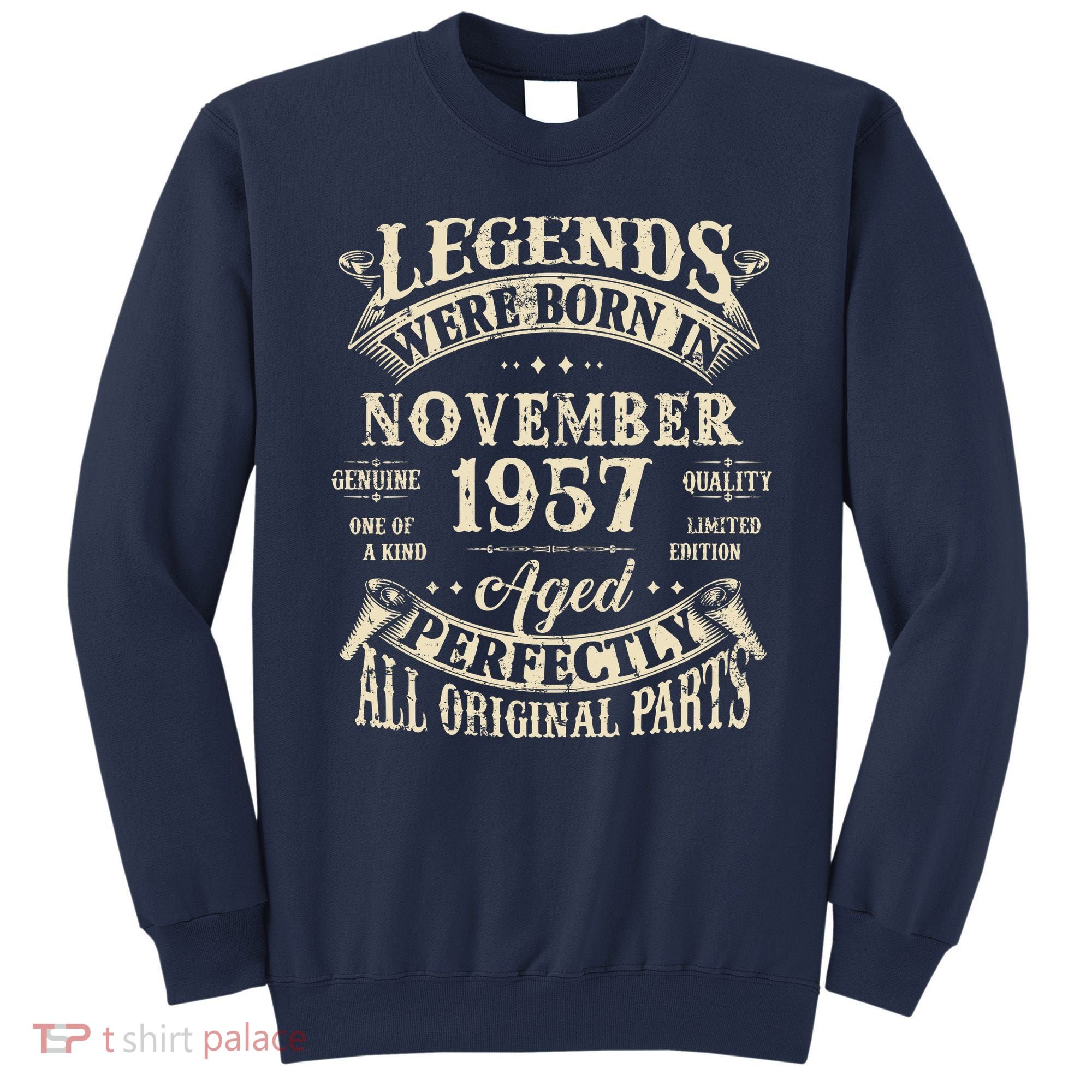 Birthday Gift 1957 Legend November 1957 Sweatshirt