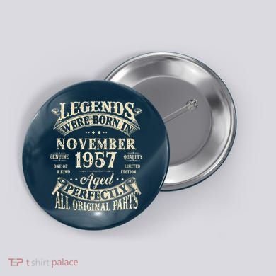Birthday Gift 1957 Legend November 1957 Button