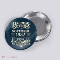 Birthday Gift 1957 Legend November 1957 Button thumb 0