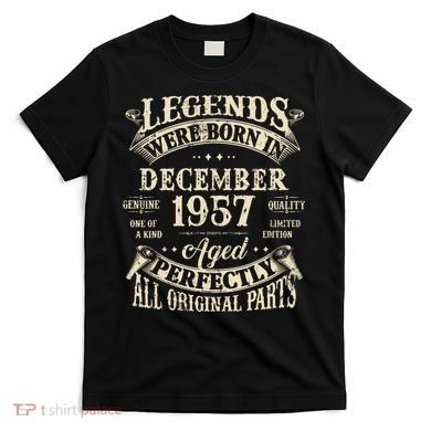 Birthday Gift 1957 Legend December 1957 T-Shirt