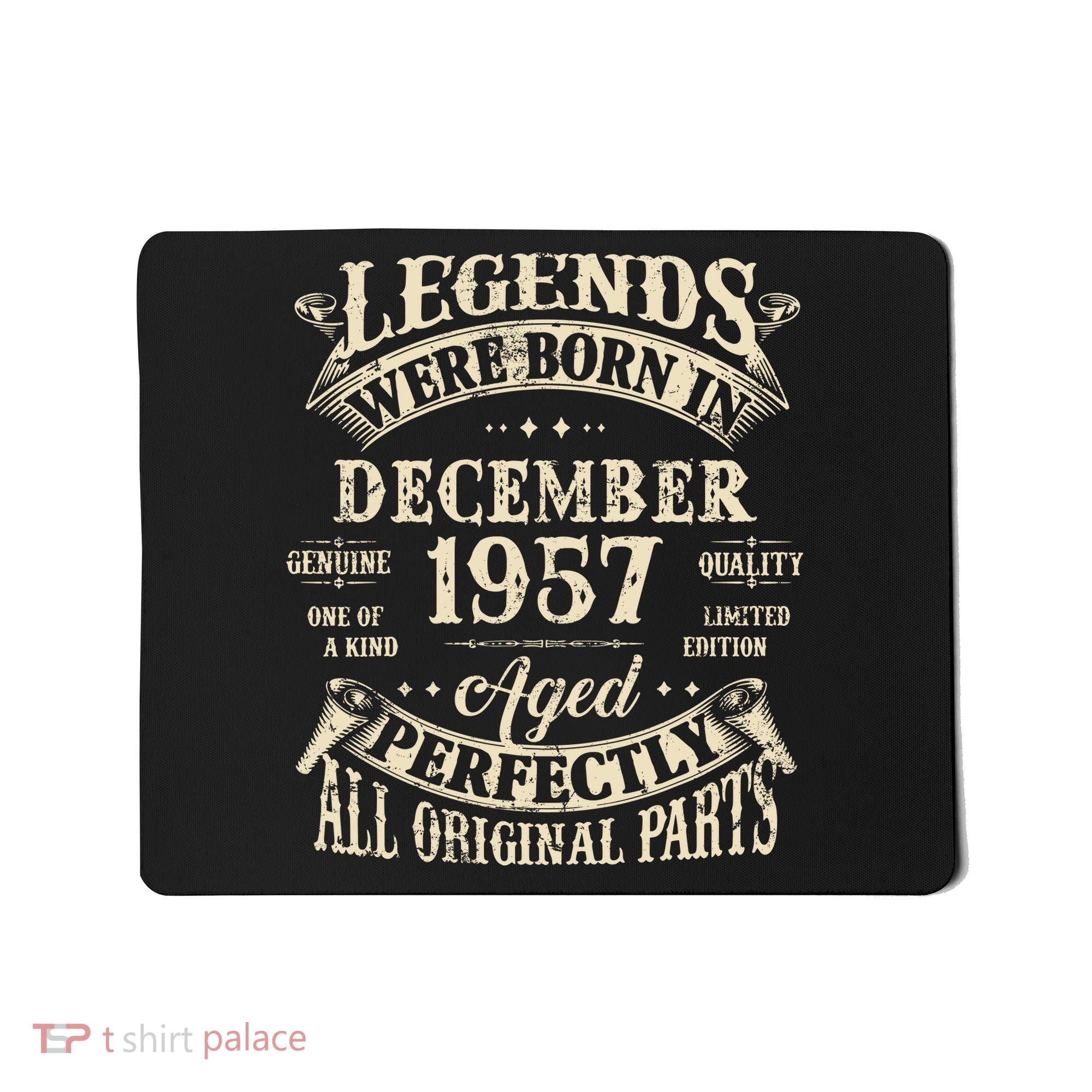 Birthday Gift 1957 Legend December 1957 Mousepad