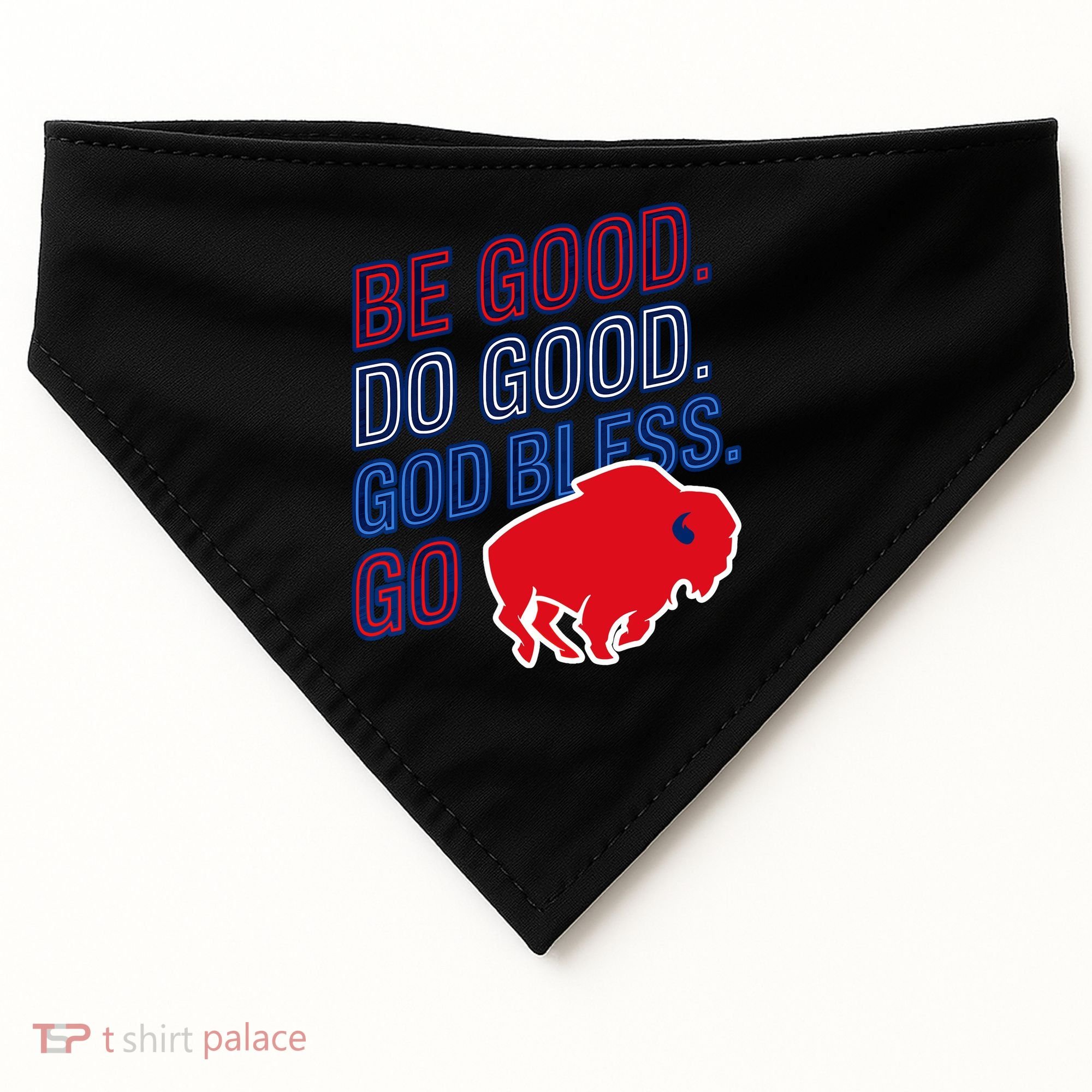 Be Good And Do Good God Bless Go Buffalo USA-Made Doggie Bandana