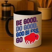 Be Good And Do Good God Bless Go Buffalo Coffee Mug thumb 4