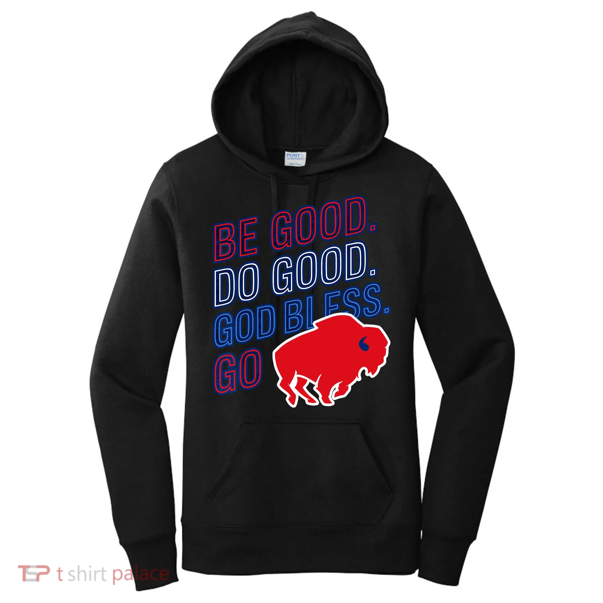 Be Good And Do Good God Bless Go Buffalo Women's Hoodie