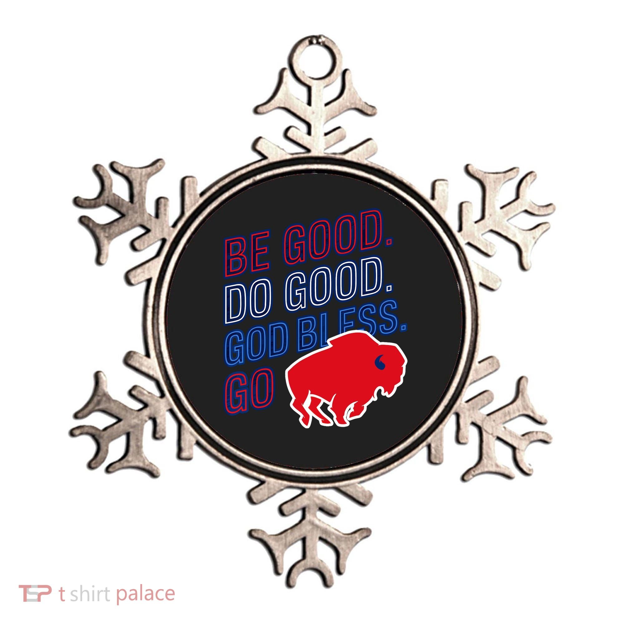 Be Good And Do Good God Bless Go Buffalo Ornament
