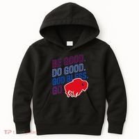 Be Good And Do Good God Bless Go Buffalo Kids Hoodie thumb 0