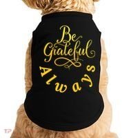 Be Grateful Always Meaningful Gift Doggie Tank thumb 0