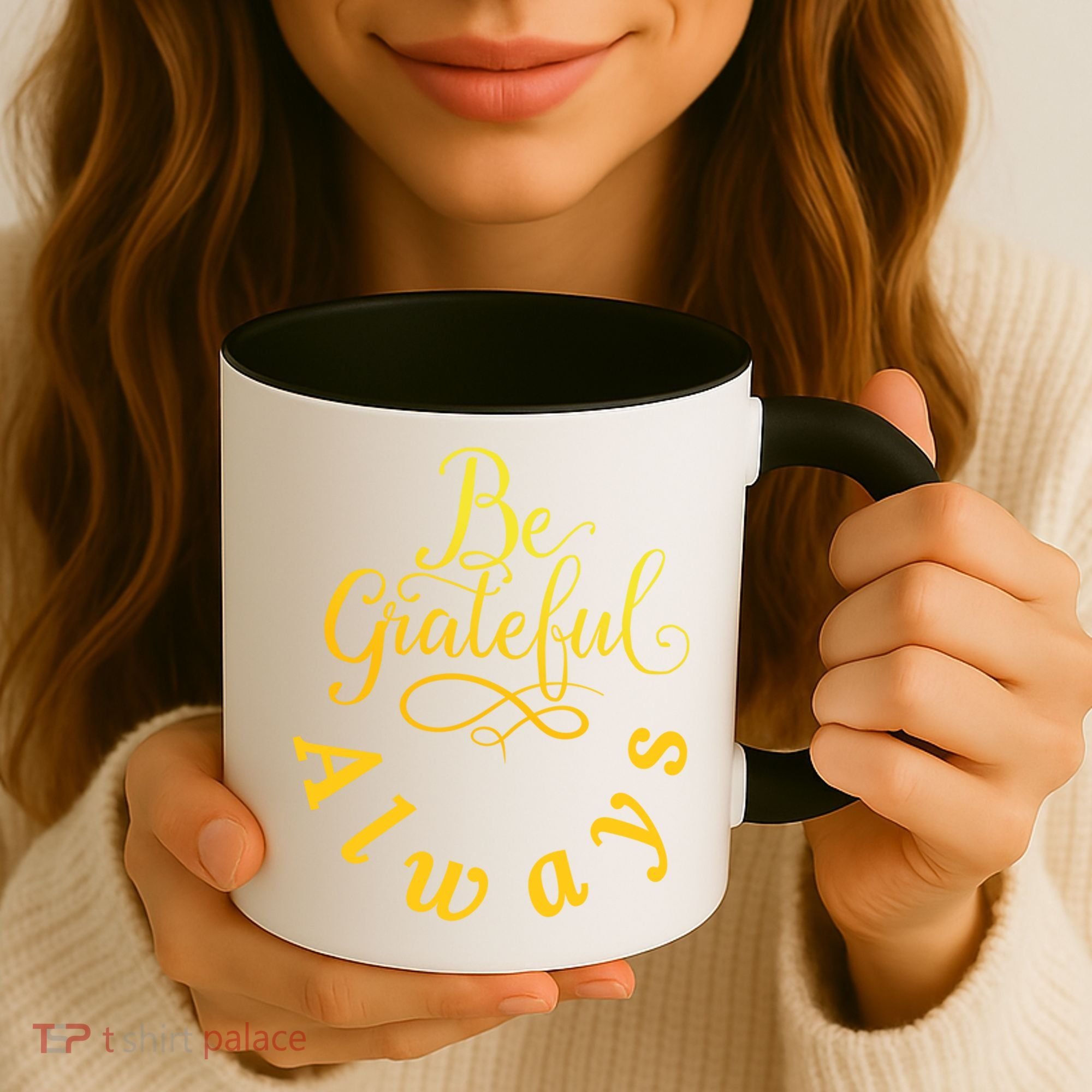 Be Grateful Always Meaningful Gift Coffee Mug