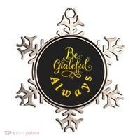 Be Grateful Always Meaningful Gift Ornament thumb 0