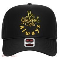 Be Grateful Always Meaningful Gift Hat thumb 0
