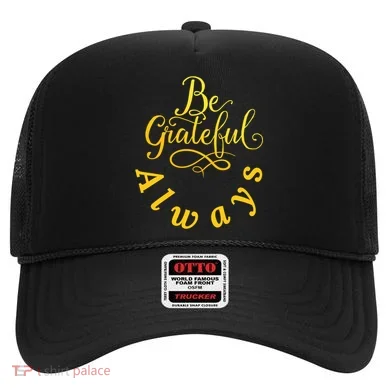 Be Grateful Always Meaningful Gift Hat