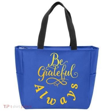 Be Grateful Always Meaningful Gift Tote Bag