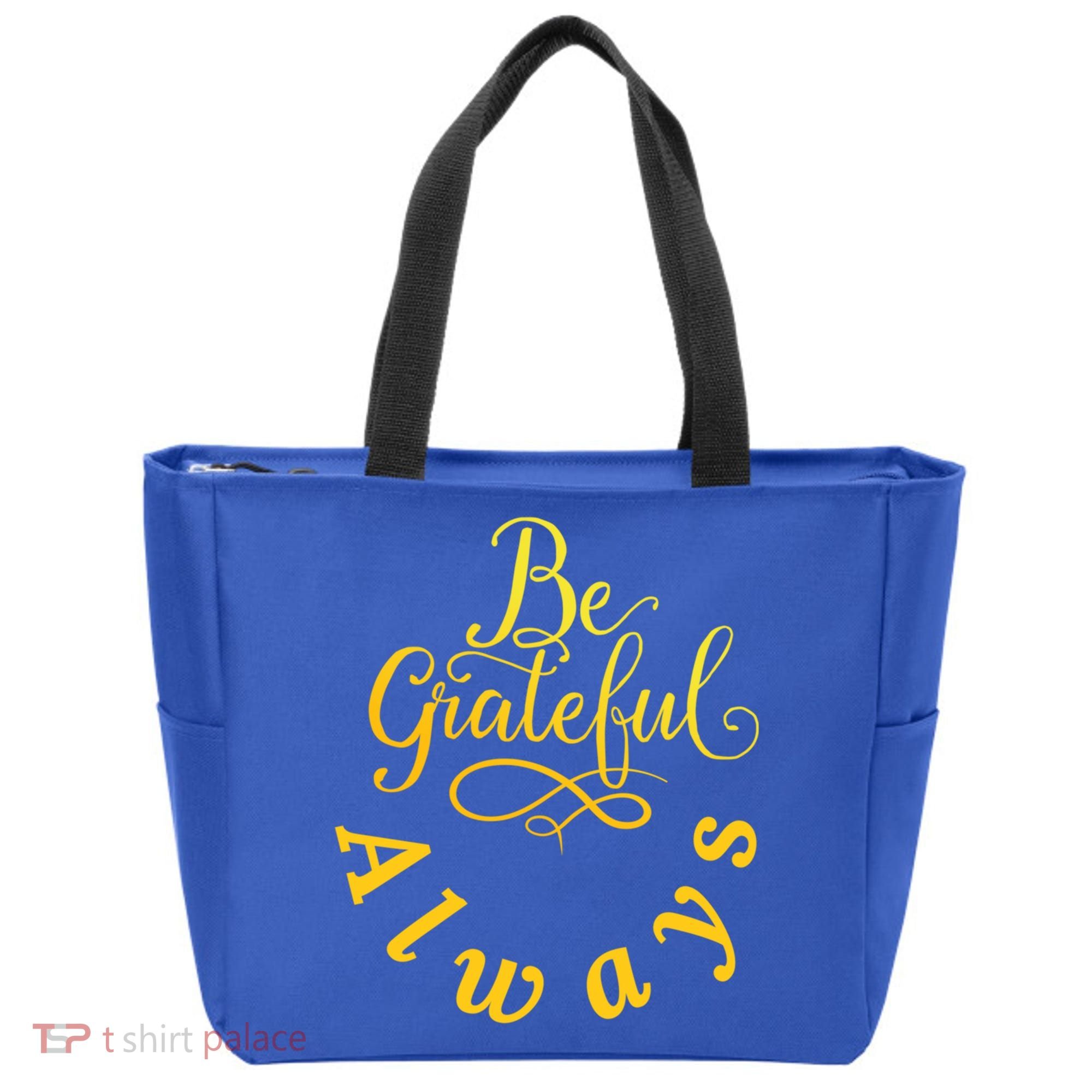 Be Grateful Always Meaningful Gift Tote Bag