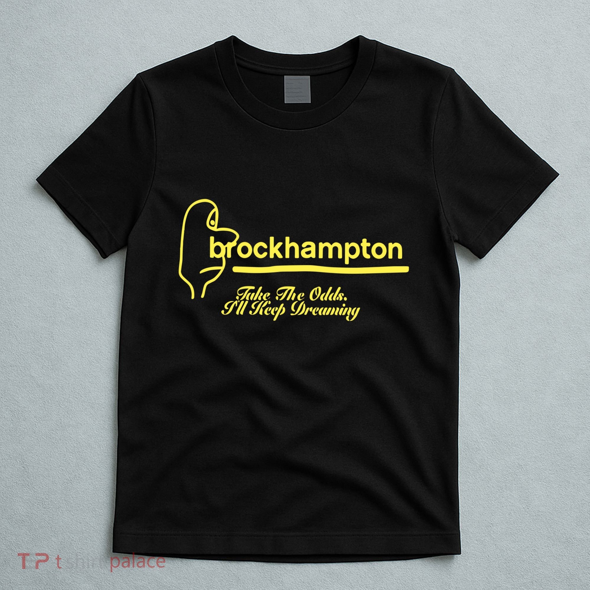 Brockhampton Ginger Anniversary Take The Odds ILl Keep Dreaming T-Shirt