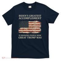 Bidens Greatest Accomplishment Is Showing People How Great Trump Was Usa T-Shirt thumb 0