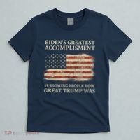 Bidens Greatest Accomplishment Is Showing People How Great Trump Was Usa T-Shirt thumb 5