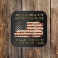 Bidens Greatest Accomplishment Is Showing People How Great Trump Was Usa Coaster thumb 0