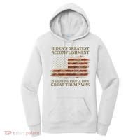 Bidens Greatest Accomplishment Is Showing People How Great Trump Was Usa Women's Hoodie thumb 0